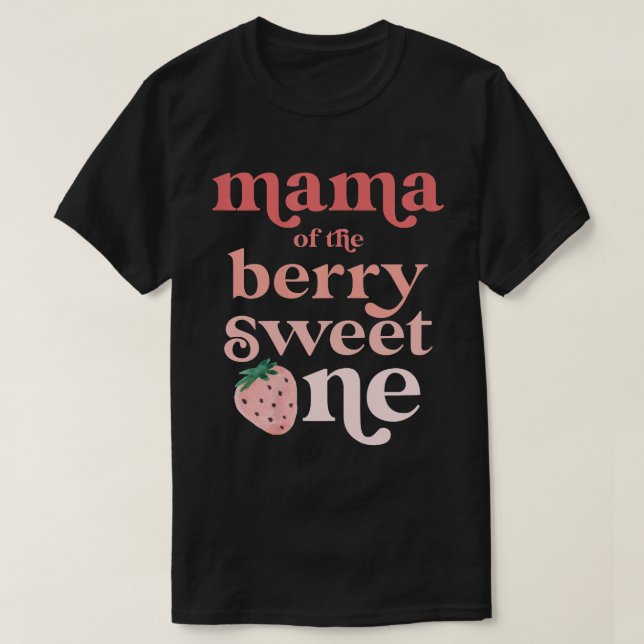 Camiseta Mamãe do Berry Sweet One Strawberry First Birth (Frente do Design)