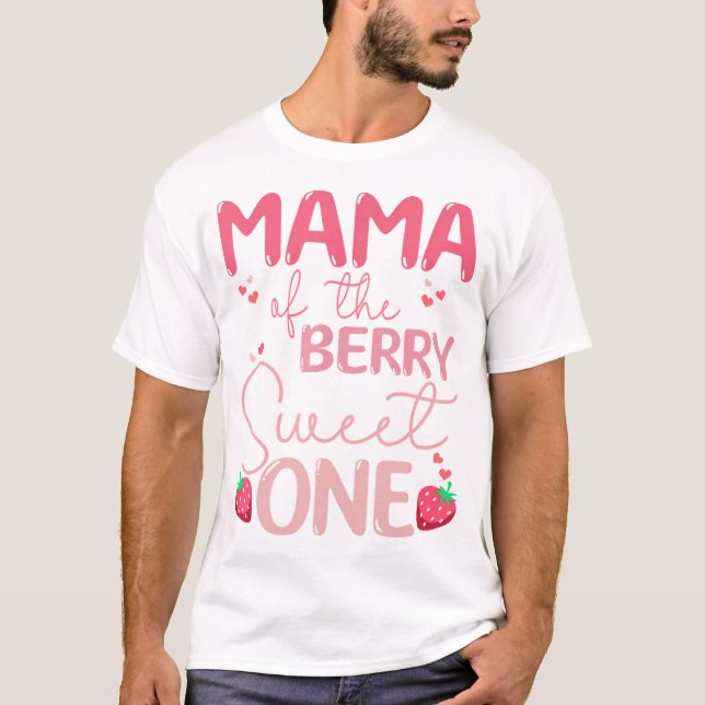 Camiseta Mamãe Do Berry Sweet One Strawberry Primeiro Nasci (Frente)