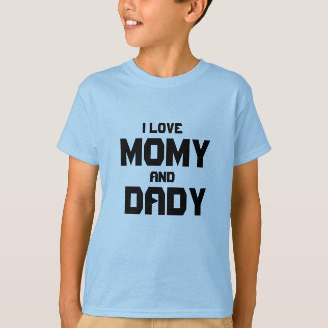 Camiseta mamãe e Dady (Frente)