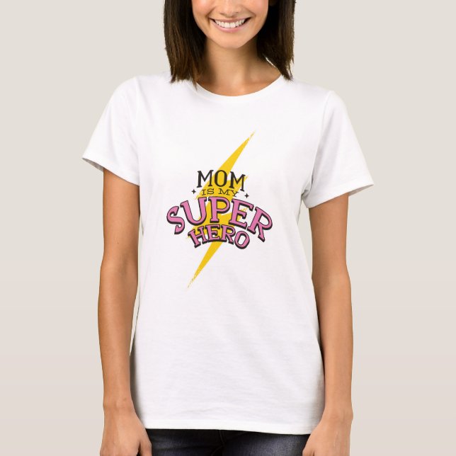 Camiseta Mamãe é minha super-heroína (Frente)