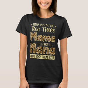 Camiseta Mamãe E Nana Dois Títulos Orgulhosos Dia da Mãe Le