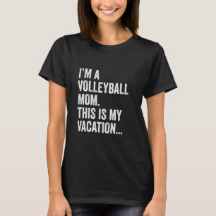 Camiseta Mamãe Engraçada dizendo que sou mãe de vôlei.