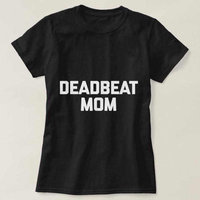 Camiseta Mamãe engraçado dizendo que mãe sarcástica me lega (Frente do Design)