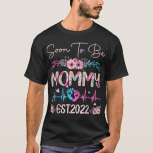 Camiseta Mamãe Est 2022 Em Breve Mamãe Est 2022 Funny Flo
