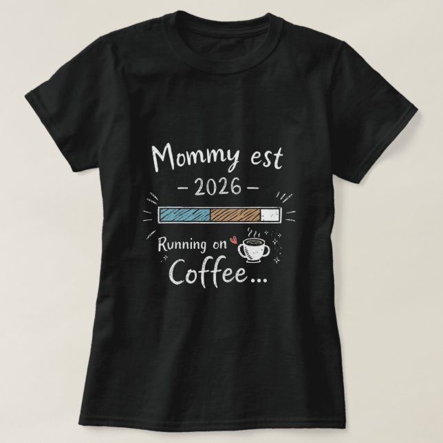 Camiseta Mamãe Est 2026 Coração Correndo com Café Nova Cami (Frente do Design)