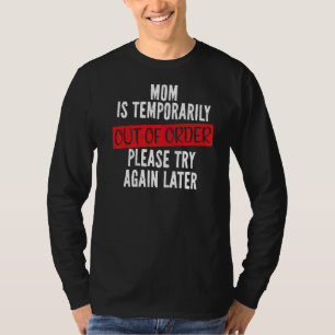Camiseta Mamãe Está Temporariamente Fora De Ordem, Mães Sar