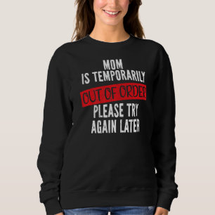 Camiseta Mamãe Está Temporariamente Fora De Ordem, Mães Sar