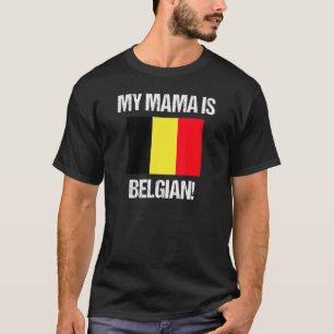 Camiseta Mamãe Flags Minha Mãe É Bandeira Belga