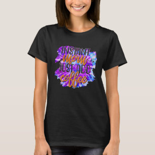 Camiseta Mamãe Instantânea Apenas adicione café