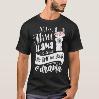 Camiseta Mamãe Llama Não Tem Tempo Para Seu Dia de as mães