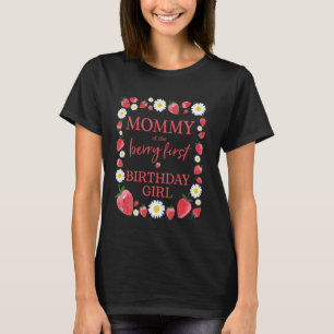 Camiseta Mamãe Mãe Berry Primeiro Aniversário Morango 1rua