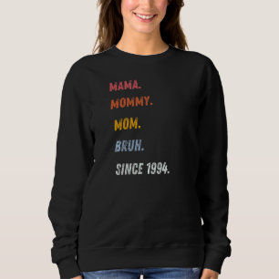 Camiseta Mamãe Mãe Bruh Desde 1994 Dia de as mães