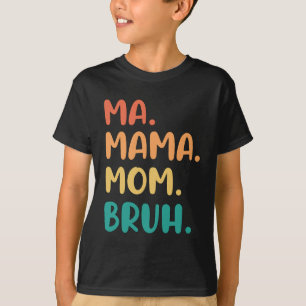 Camiseta Mamãe Mãe Bruh Dia de as mães Engraçado Vintage Pa