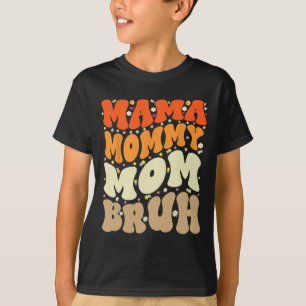 Camiseta Mamãe Mãe Bruh Dia de as mães Groovy Mãe Engraçada