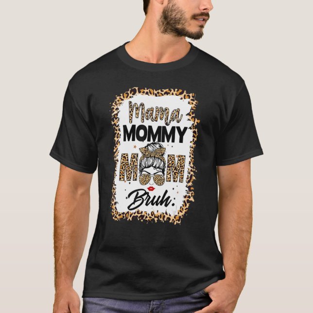 Camiseta Mamãe Mama Cabelo Mãezinha Mãe Bruh Mamãe E Eu Mo (Frente)