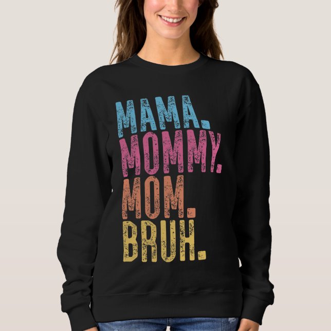 Camiseta Mamãe Mamãe Mãe Bruh (Frente)