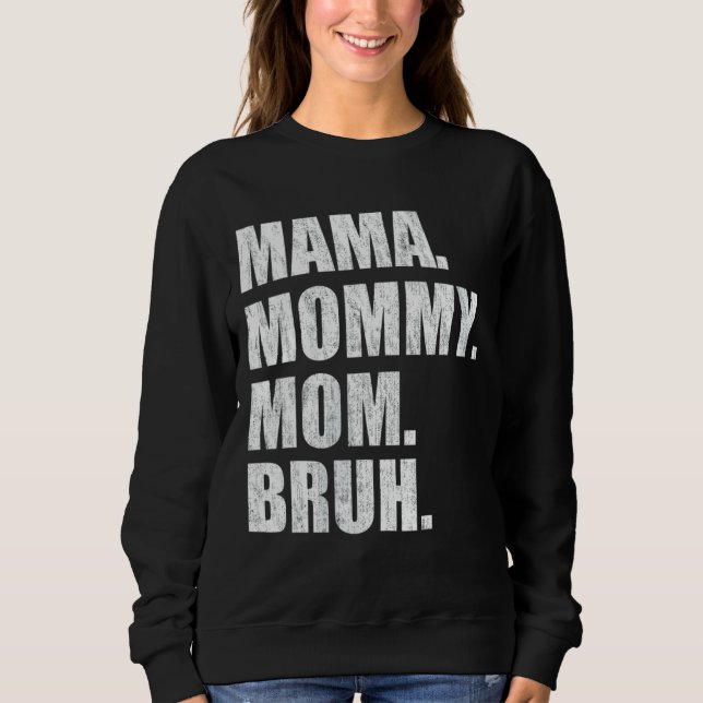 Camiseta Mamãe Mamãe Mãe Bruh 4 (Frente)