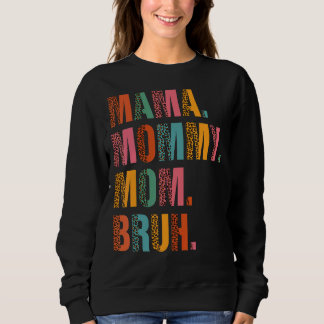 Camiseta Mamãe Mamãe Mãe Bruh Mamãe E Eu Mãe Mãe Leo