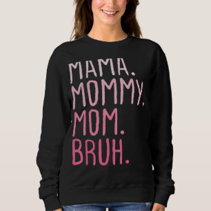 Camiseta Mamãe Mamãe Mãe Bruh Mamãe E Eu Mãe Retro Para Wu