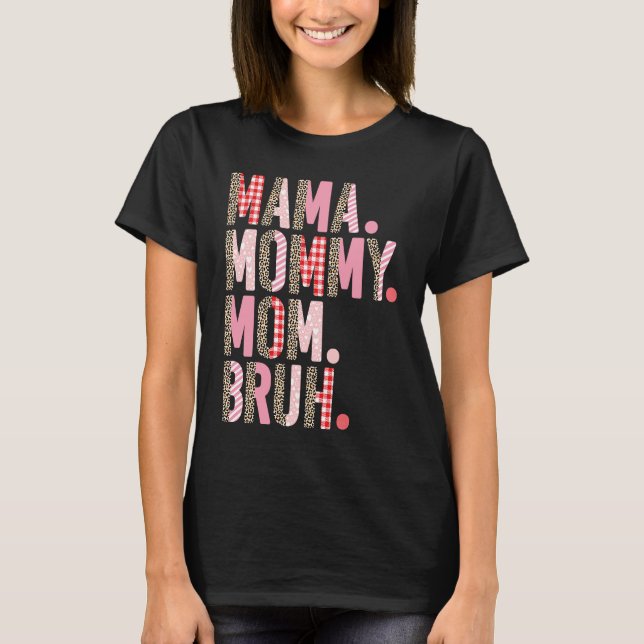 Camiseta Mamãe Mamãe Mãe Bruh rosa Xadrez Leopardo da Mãe d (Frente)