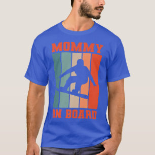Camiseta Mamãe No Conselho Snowboard Snowboard Snowboarder