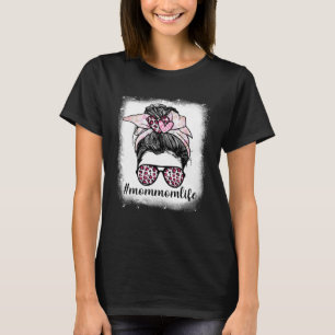Camiseta Mamãe no Dia da Mãe A Vida Sangra Mensagem Bun Leo