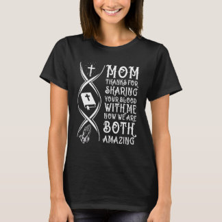 Camiseta Mamãe Obrigado Por Compartilhar Seu Sangue Comigo
