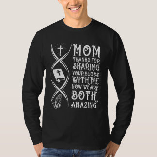 Camiseta Mamãe Obrigado Por Compartilhar Seu Sangue Comigo