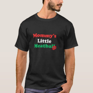 Camiseta Mamãe Pequeno Meatball Italiano Engraçado Eu Sou U