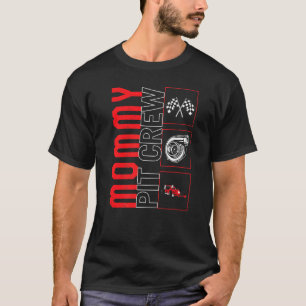 Camiseta Mamãe Pit Crew Car Race Driver Racecar Rac