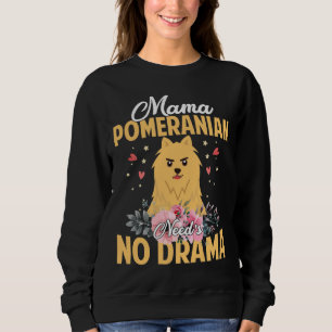Camiseta Mamãe Pomeraniana Precisa Não Tome Drama Engraçado