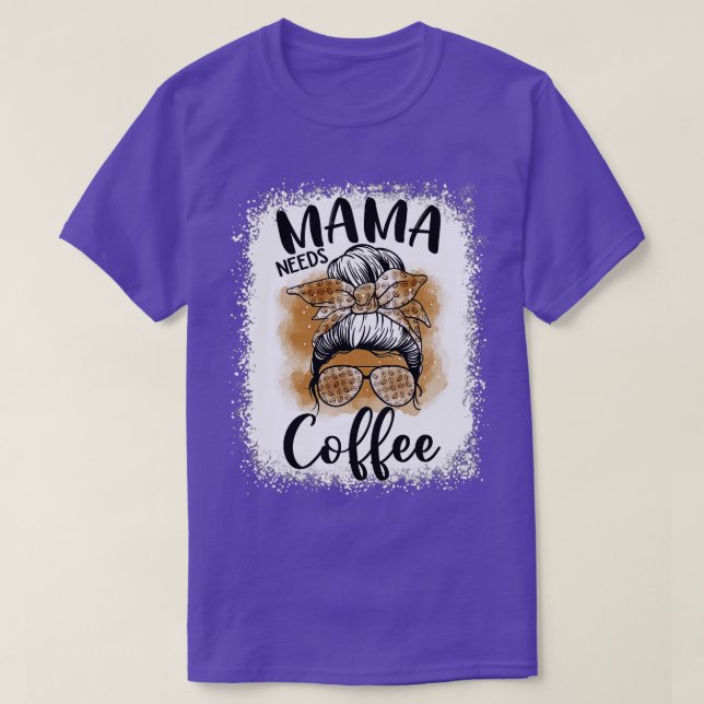 Camiseta Mamãe Precisa De Café Engraçado Café Mãe Mãe Mãe M (Frente do Design)