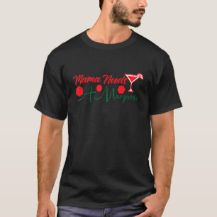 Camiseta Mamãe Precisa De Um Bebendo Margarita Mexicano