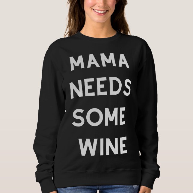 Camiseta Mamãe Precisa De Um Pouco De Vinho. (Frente)
