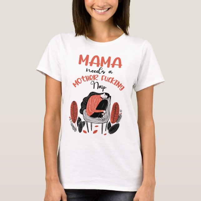 Camiseta Mamãe Precisa De Um Sapo De Arranque Da Mãe (Frente)