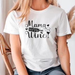 Camiseta Mamãe Precisa De Vinho Engraçado Citação De Vinho 