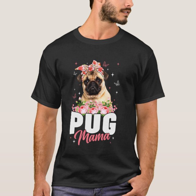 Camiseta Mamãe Pug Engraçada Flores Mãe do Cachorro Mamãe M (Frente)