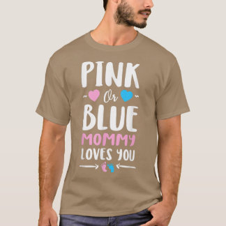 Camiseta Mamãe Rosa ou Azul ama Você Rever Sexo Bonito T