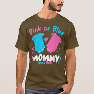 Camiseta Mamãe Rosa Ou Azul, Bonita, Te Ama, O Gênero Revea