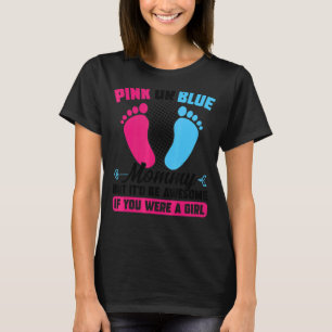 Camiseta Mamãe rosa ou azul, mas gênero fantástico mostra c