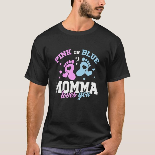 Camiseta Mamãe Rosa Ou Azul Te Ama, Seu Sexo De Bebê Reveal (Frente)