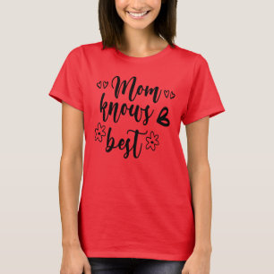 Camiseta Mamãe sabe o melhor