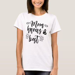 Camiseta Mamãe sabe o melhor