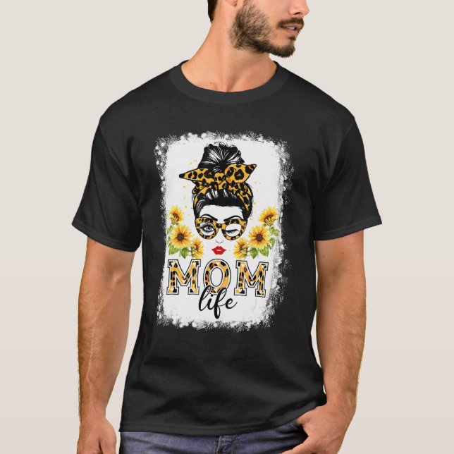 Camiseta Mamãe soprada Sunflower Messy Bun Mãe Vida da Mãe (Frente)