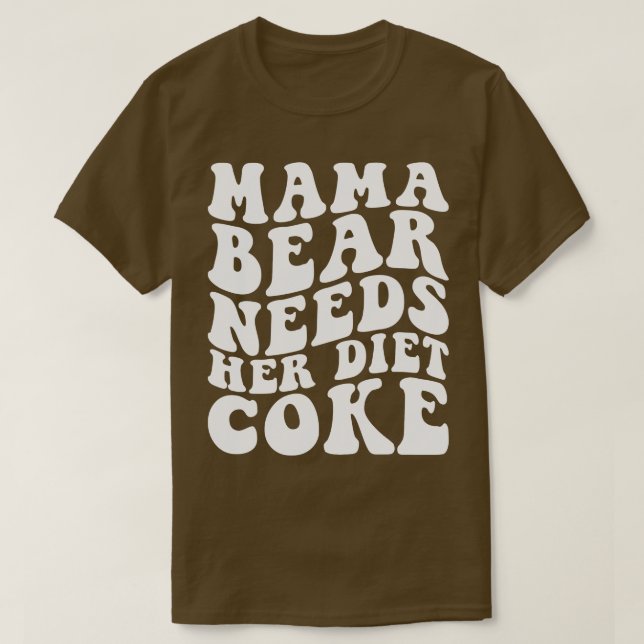Camiseta Mamãe Urso Precisa De Sua Dieta (Frente do Design)