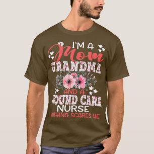 Camiseta Mamãe Vovó Wound Care Enfermeira Nada Me Assusta M