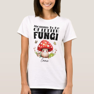 Camiseta Mamães De Pequeno Chá de fraldas De Cogumelo De Fu