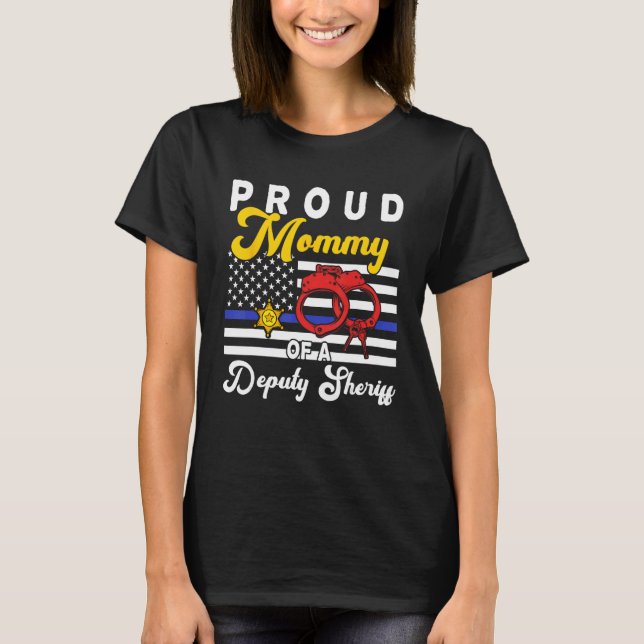 Camiseta Mamães De Um Xerife Adjunto Flores De Cuta Orgulho (Frente)