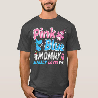 Camiseta Mamães Rosa Ou Azul Te Ama A Revelação Do Gênero D