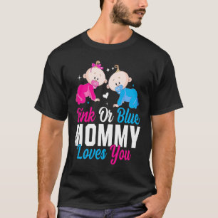 Camiseta Mamães Rosa Ou Azul Te Ama Anunciar Reveal De Gêne